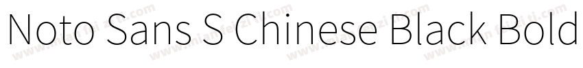 Noto Sans S Chinese Black Bold(otf)字体转换